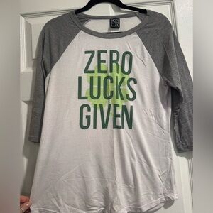 St. Patricks Day- Zero Lucks Given Quarter Sleeve Shirt